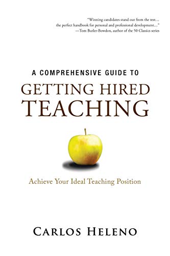 Book Cover A Comprehensive Guide to Getting Hired Teaching: Achieve Your Ideal Teaching Position