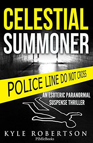 Book Cover (Crime Thriller) Celestial Summoner: An Esoteric Paranormal Suspense Thriller