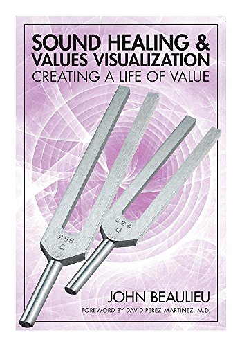 Book Cover Sound Healing & Values Visualization: Creating a Life of Value