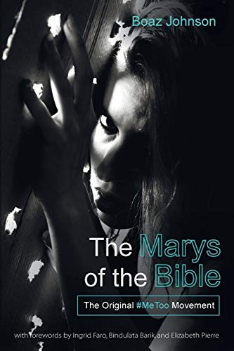 Book Cover The Marys of the Bible: The Original #MeToo Movement