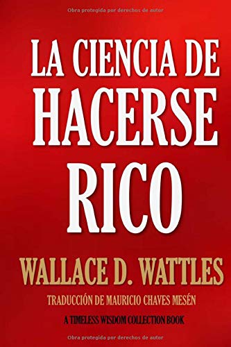 Book Cover La Ciencia de Hacerse Rico (Timeless Wisdom Collection) (Spanish Edition)