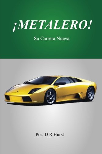 Book Cover Metalero!: Su Carrera Nueva (Spanish Edition)