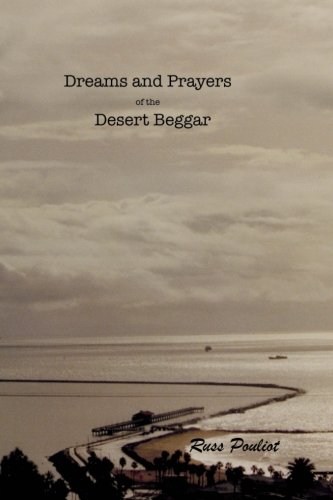 Book Cover Dreams and Prayers of the Desert Beggar.: Childhoods Fruition.