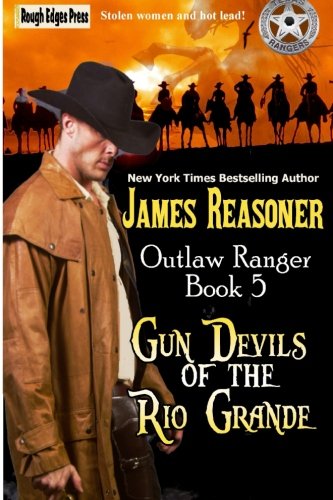Book Cover Gun Devils of the Rio Grande (Outlaw Ranger) (Volume 5)