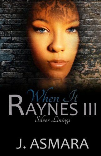 Book Cover When It Raynes: Silver Linings (Volume 3)