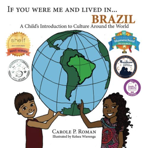 Book Cover If You Were Me and Lived in...Brazil: A Child's Introduction to Cultures Around the World (Volume 17)