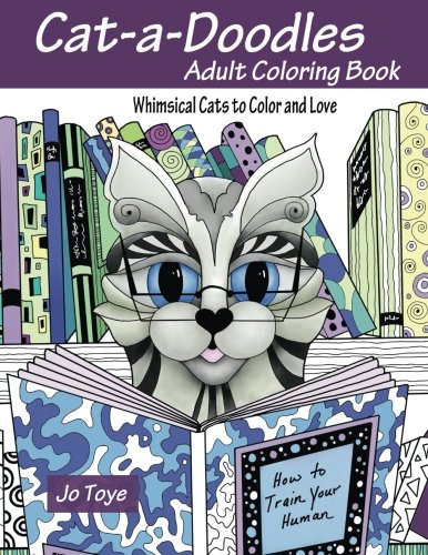 Book Cover Cat-a-Doodles: Adult Coloring Book-Whimsical Cats to Color and Love (Volume 1)