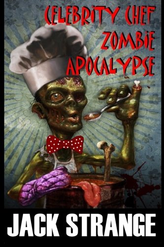 Book Cover Celebrity Chef Zombie Apocalypse