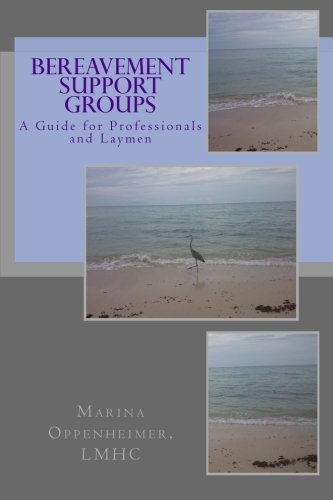 Book Cover Bereavement Support Groups: A Guide for Clinicians and Non Clinicians