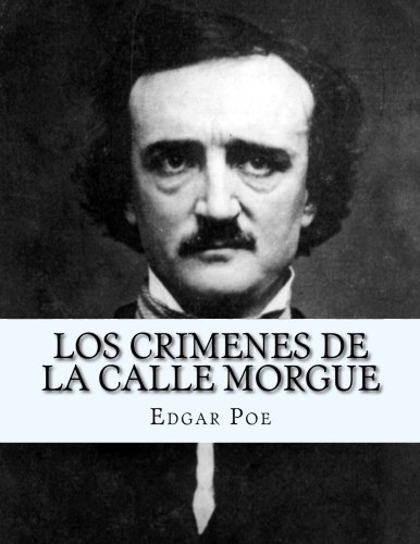 Los Crimenes de la calle Morgue (Spanish Edition)