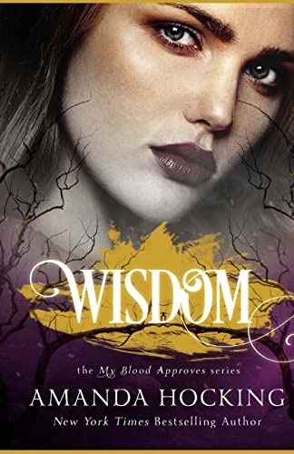 Wisdom (My Blood Approves) (Volume 4)