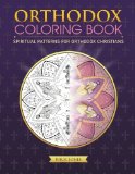 Orthodox Coloring Book: Spiritual Patterns for Orthodox Christians