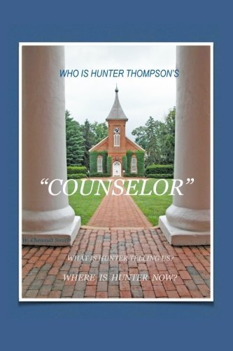 WHO IS HUNTER S.THOMPSON'S "COUNSELOR"
