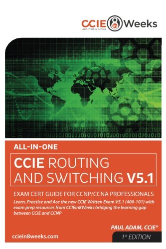 Book Cover All-in-One CCIE 400-101 V5.1 Routing and Switching Written Exam Cert Guide for CCNP/CCNA Professionals