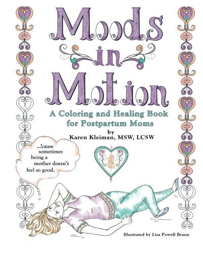 Book Cover Moods in Motion: A coloring and healing book for postpartum moms