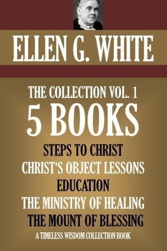 Book Cover Ellen G. White Collection Vol. 1.  5 books. Steps to Christ, etc. (Timeless Wisdom Collection)