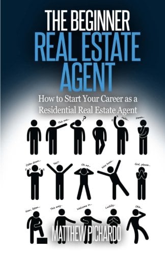 Book Cover The Beginner Real Estate Agent: How to start your career as a residential real estate agent