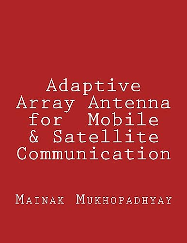 Adaptive Array Antenna for Mobile & Satellite Communication