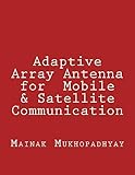 Adaptive Array Antenna for Mobile & Satellite Communication