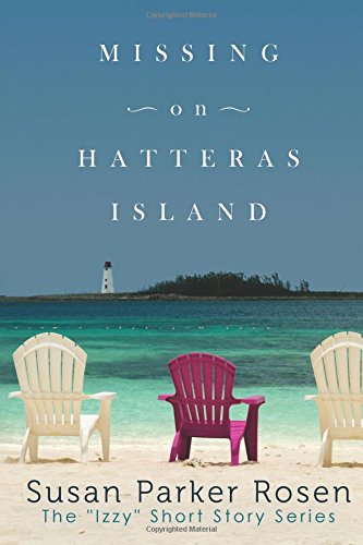 Book Cover Missing On Hatteras Island (Izzy Short Story Series) (Volume 2)