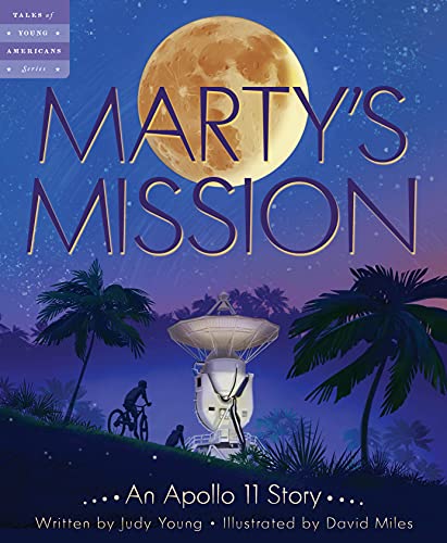Book Cover Marty's Mission: An Apollo 11Â Story (Tales of Young Americans)