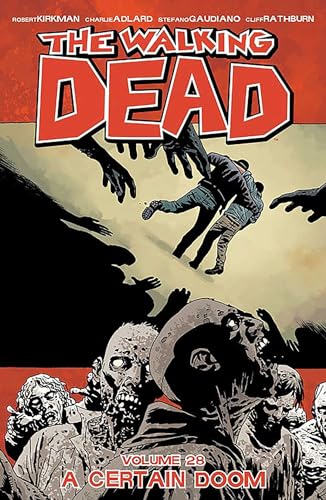 The Walking Dead Volume 28: A Certain Doom (28)