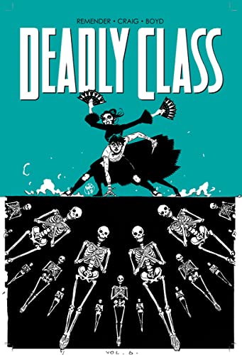 Book Cover Deadly Class Volume 6: This Is Not the End