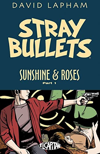 Stray Bullets: Sunshine & Roses Volume 1