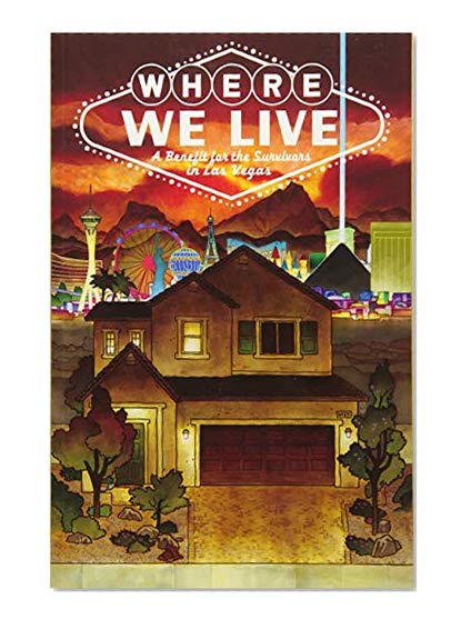 Where We Live: Las Vegas Shooting Benefit Anthology
