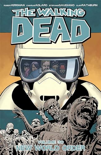 The Walking Dead Volume 30: New World Order (30)