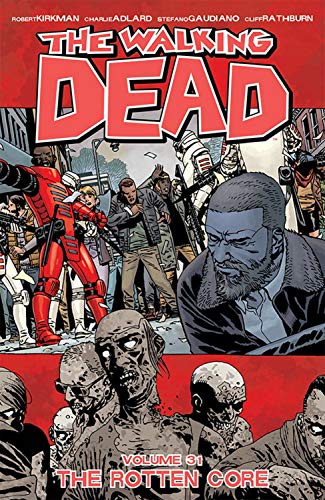 Book Cover The Walking Dead Volume 31: The Rotten Core