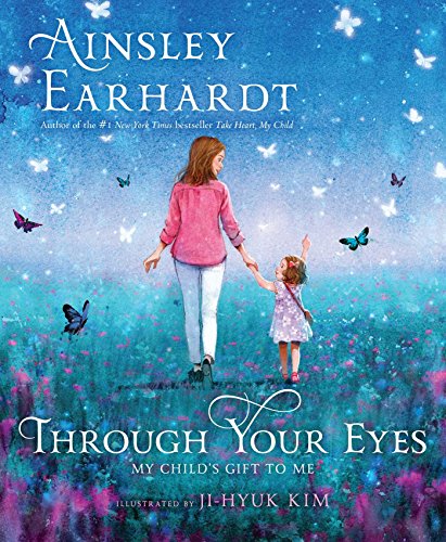 Book Cover Through Your Eyes: My Child's Gift to Me