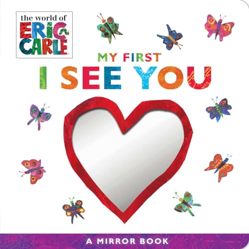 Book Cover My First I See You: A Mirror Book (The World of Eric Carle)