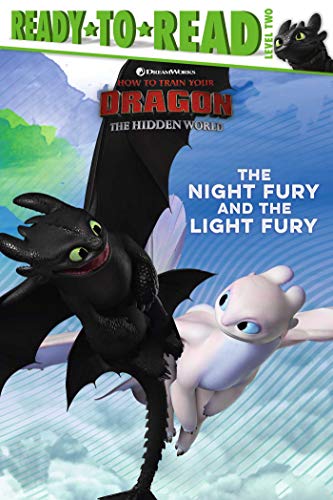 Book Cover The Night Fury and the Light Fury: Ready-to-Read Level 2 (How To Train Your Dragon: Hidden World)