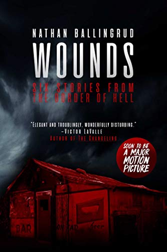 Book Cover Wounds: Six Stories from the Border of Hell
