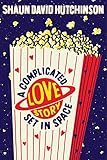 A Complicated Love Story Set in Space