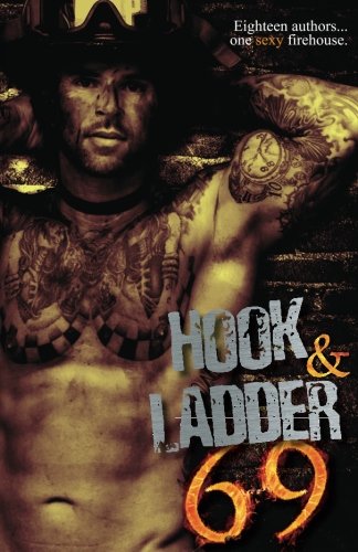 Book Cover Hook & Ladder 69: Eighteen Authors…One Sexy Firehouse.