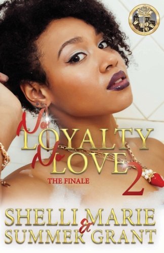 Book Cover No Loyalty, No Love 2: The Finale
