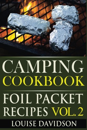 Book Cover Camping Cookbook: Foil Packet Recipes Vol. 2
