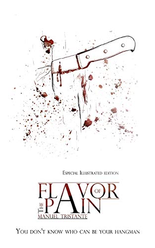 Book Cover The flavor of pain: Special Illustrated Edition