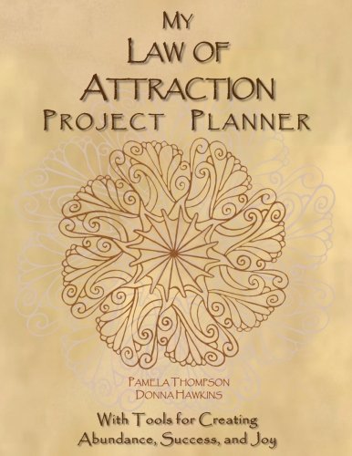Book Cover My Law of Attraction Project Planner: With Tools for Creating Abundance, Success, and Joy