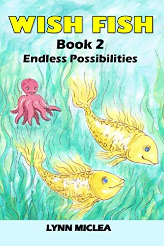 Book Cover Wish Fish 2: Book 2 - Infinite Possibilities