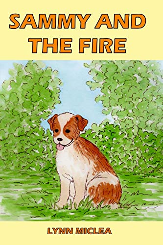 Book Cover Sammy and the Fire (Sammy the Dog) (Volume 1)