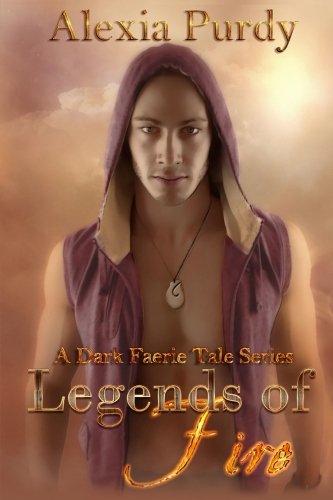 Book Cover Legends of Fire (A Dark Faerie Tale #7)