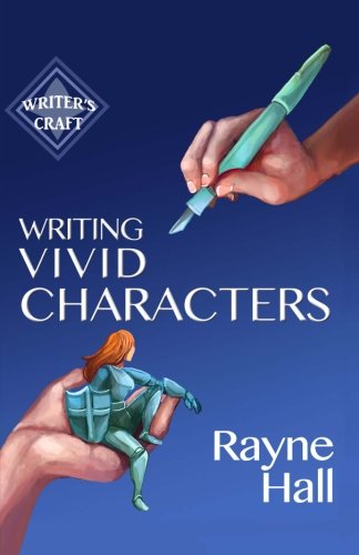 Book Cover Writing Vivid Characters: Professional Techniques for Fiction Authors (Writer's Craft) (Volume 18)