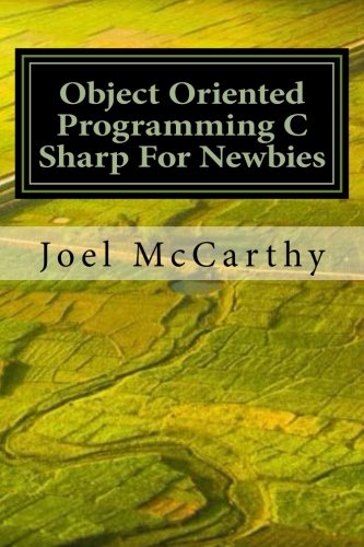 Object Oriented Programming C Sharp For Newbies