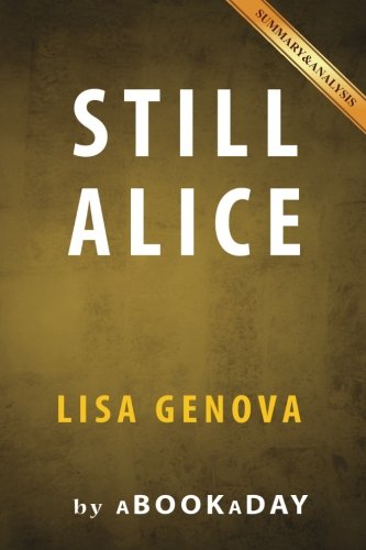 Still Alice: by Lisa Genova | Summary & Analysis