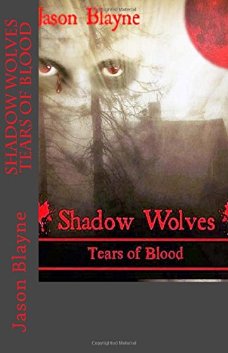 Book Cover Shadow Wolves Tears of Blood (Volume 2)