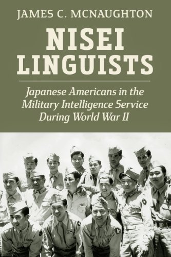 Book Cover Nisei Linguists: Japanese Americans in the Military Intelligence Service During World War II