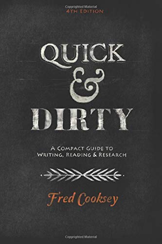 Book Cover Quick and Dirty: A Compact Guide to Writing, Reading, and Research: Fourth Edition